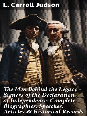 cover image of The Men Behind the Legacy--Signers of the Declaration of Independence